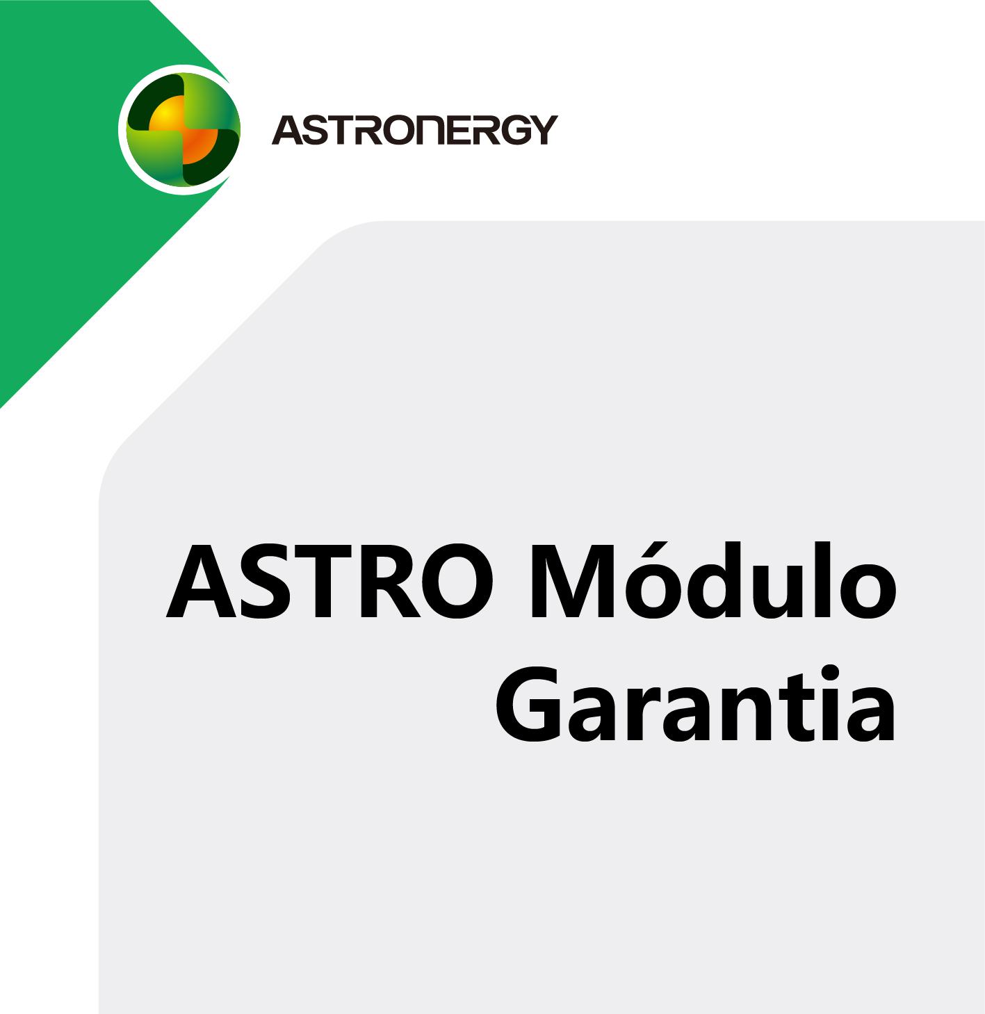 ASTRO Módulo Garantia de 15&25 anos